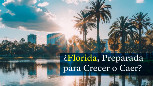 Florida, Preparada Para Crecer O Caer?